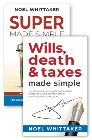 Wills, death & taxes made simple + Super Made Simple